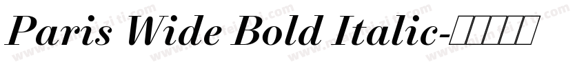 Paris Wide Bold Italic字体转换